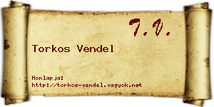 Torkos Vendel névjegykártya